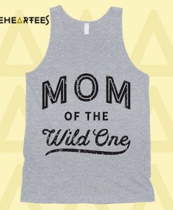 Mom Of The Wild One Tanktop