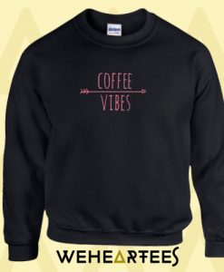 Coffe Vibes Sweatshirt