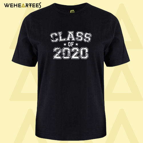 Class of 2020 T Shirt weheartees.com weheartees.com