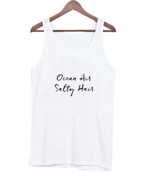 ocean air salty hair shirt