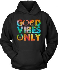 Good Vibes only HoodieDAP