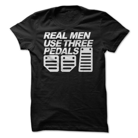 Real Men Use Three… T-Shirts DAP