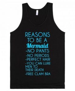 Reasons To Be a Mermaid Tank Top DAP