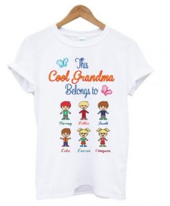 This Cool Grandma Belongs To T-shirt