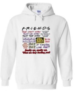 Friends Quotes Hoodie pu