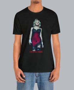 Madonna I'm Still Here T-shirt AL